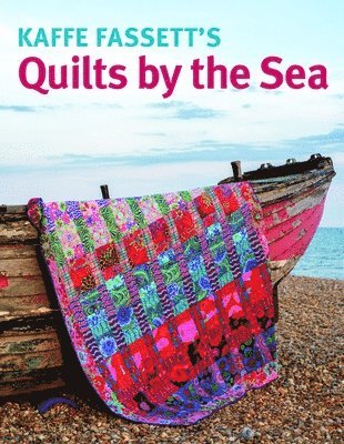 Kaffe Fassett's Quilts by the Sea 1