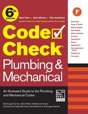 bokomslag Code Check Plumbing & Mechanical 6th Edition: An Illustrated Guide to the Plumbing & Mechanical Codes