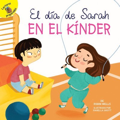 Robin Wells - El día de Sarah en el kínder, Häftad. Tillgänglighet: Tillfälligt slut