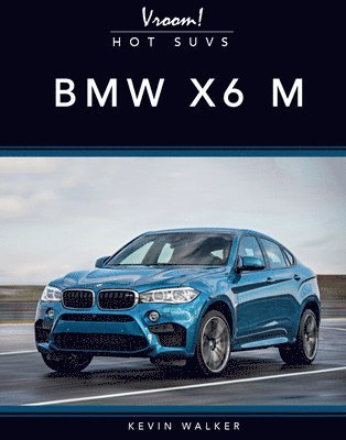 Kevin Walker - BMW X6m, Inbunden