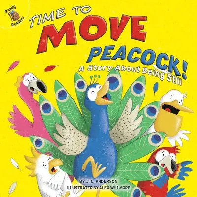 J.L. Anderson - Time to Move Peacock!, Häftad. Tillgänglighet: Lägg i varukorg