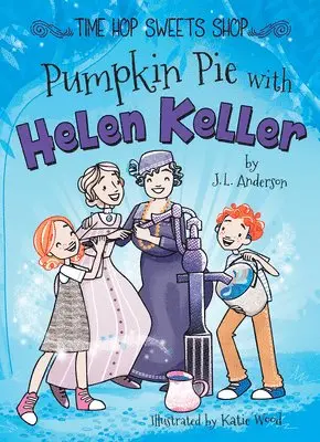 J.L. Anderson - Pumpkin Pie with Helen Keller, Häftad. Tillgänglighet: Lägg i varukorg