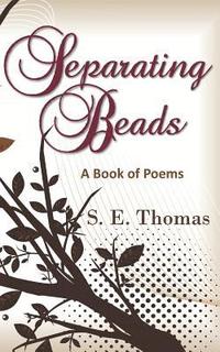 bokomslag Separating Beads: A Book of Poems
