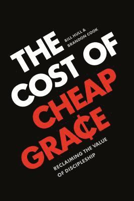 Cost of Cheap Grace, The 1