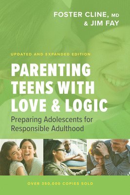 Parenting Teens with Love and Logic 1