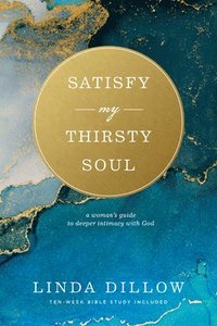 bokomslag Satisfy My Thirsty Soul