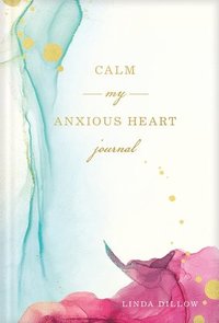 bokomslag Calm My Anxious Heart Journal