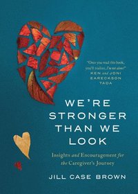 bokomslag We're Stronger than We Look