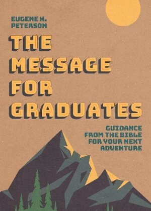 Eugene H. Peterson - Message for Graduates (Softcover), Häftad