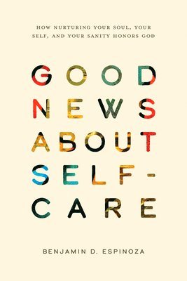 bokomslag Good News About Self-Care