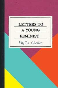 bokomslag Letters to a Young Feminist