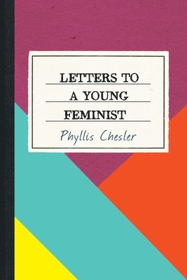 Letters to a Young Feminist 1