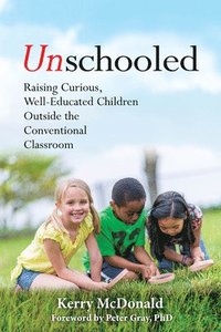 bokomslag Unschooled