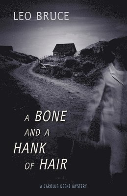 A Bone and a Hank of Hair 1