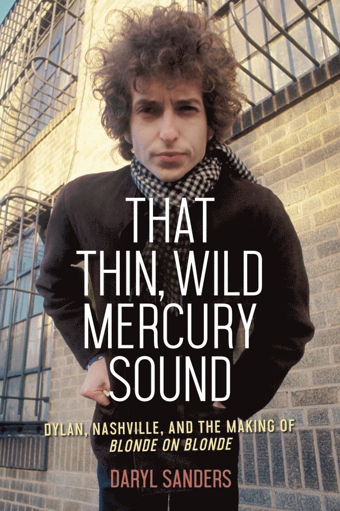 Daryl Sanders - That Thin, Wild Mercury Sound, Häftad