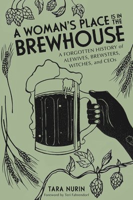 bokomslag Woman's Place Is in the Brewhouse