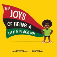 bokomslag Joys Of Being A Little Black Boy