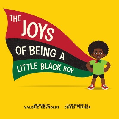 Valerie Reynolds - Joys of Being a Little Black Boy, Inbunden