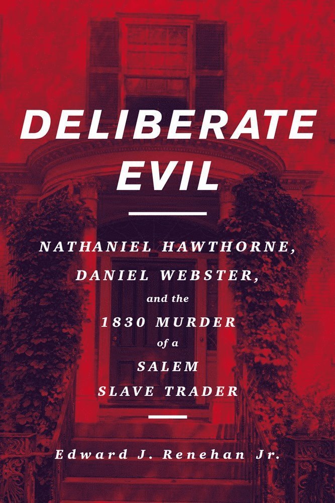 Edward J Renehan Jr., Edward J. Renehan, Edward J Renehan - Deliberate Evil, Häftad