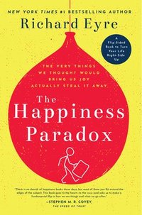 bokomslag Happiness Paradox The Happiness Paradigm