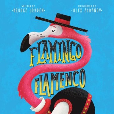 Brooke Jorden - Flamingo Flamenco, Kartonnage