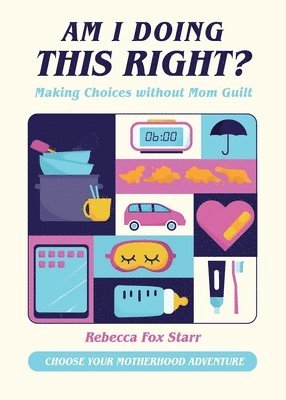 Familius, Rebecca Fox Starr - Am I Doing This Right?, Inbunden