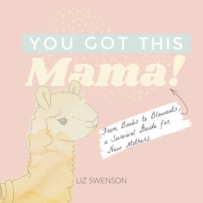 You Got This, Mama! 1