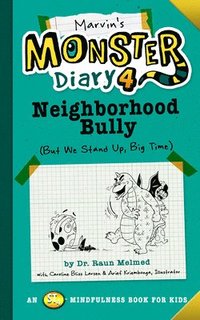 bokomslag Marvin's Monster Diary 4: Neighborhood Bully