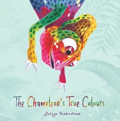 bokomslag Chameleon's True Colours