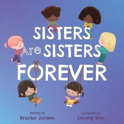 Sisters Are Sisters Forever 1