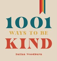 bokomslag 1001 Ways to Be Kind