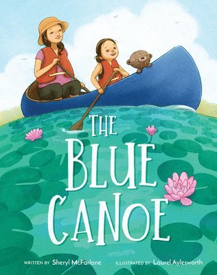 Sheryl McFarlane - Blue Canoe, Inbunden