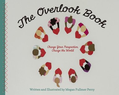 Megan Fullmer Perry - Overlook Book, Inbunden