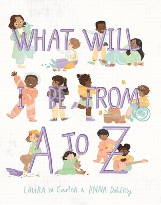 What Will I Be? from A to Z 1