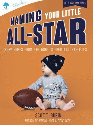 Naming Your Little All-Star: Baby Names from the World's Greatest Athletes 1