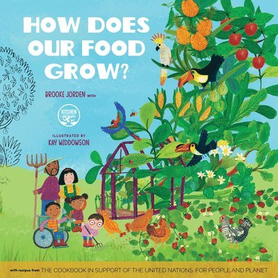 Brooke Jorden - How Does Our Food Grow?, Inbunden