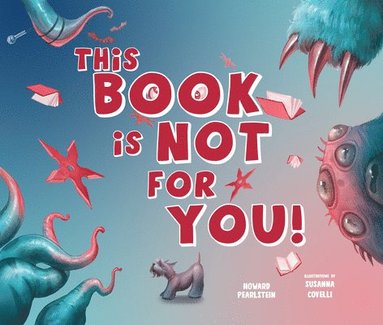 Howard Pearlstein - This Book Is Not for You, Inbunden
