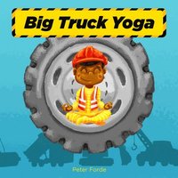 bokomslag Big Truck Yoga