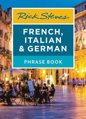 bokomslag Rick Steves French, Italian & German Phrase Book (Seventh Edition)