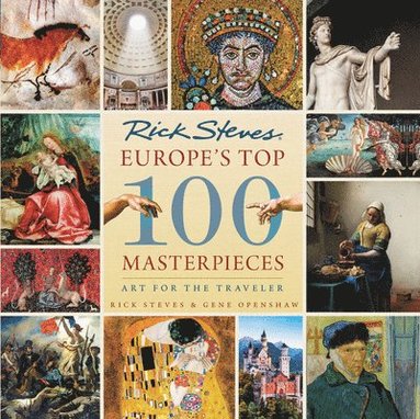 Gene Openshaw, Rick Steves - Europe's Top 100 Masterpieces (First Edition), Häftad