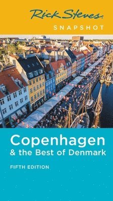 Steves, R: Rick Steves Snapshot Copenhagen & the Best of Den