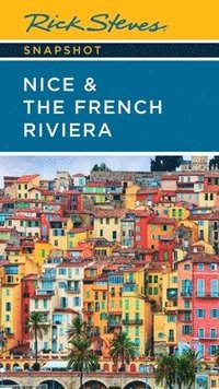 bokomslag Rick Steves Snapshot Nice & the French Riviera (Third Edition)