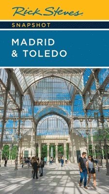 Rick Steves - Rick Steves Snapshot Madrid & Toledo (Seventh Edition), Häftad