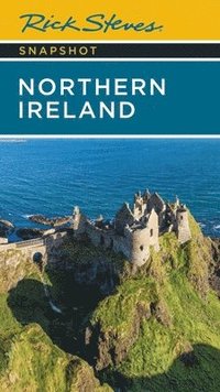 bokomslag Rick Steves Snapshot Northern Ireland (Seventh Edition)