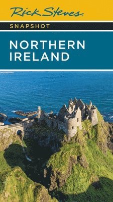 Rick Steves Snapshot Northern Ireland (Seventh Edition) 1