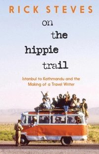 bokomslag On the Hippie Trail