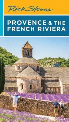Rick Steves Provence & the French Riviera (Seventeenth Edition)