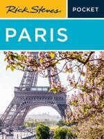 Gene Openshaw, Rick Steves, Steve Smith - Rick Steves Pocket Paris (Sixth Edition), Häftad