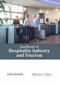 bokomslag Handbook of Hospitality Industry and Tourism