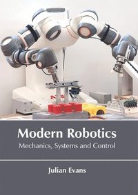 bokomslag Modern Robotics: Mechanics, Systems and Control